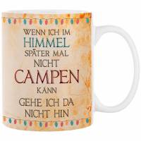 Camping-Tasse IM HIMMEL CAMPEN┊Kaffeetasse Bürotasse┊tolle Geschenkidee für Camper Bild 1