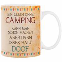 Camping-Tasse OHNE CAMPING IST DOOF┊Kaffeetasse Bürotasse┊tolle Geschenkidee für Camper Bild 1