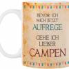 Camping-Tasse BEVOR ICH MICH AUFREGE┊Kaffeetasse Bürotasse┊tolle Geschenkidee für Camper Bild 2