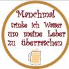Bier Untersetzer Set Version 1 (7 Sprüche + 1 Leerer Untersetzer) ITH Bild 8