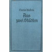 Carles Dickens - Aus zwei Städten - Roman aus der Zeit er Französischen Revolution - Bild 1