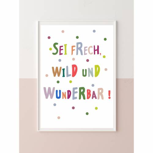 Kinderbild "Sei frech..."