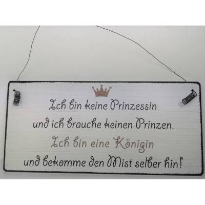 Holzschild Ich bin keine Prinzessin und ich brauche keinen Prinzen. Ich bin eine Königin und bekomme den Mist Türschild