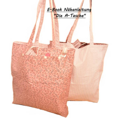 Nähanleitung Die A-Tasche + Bonus Anleitung Mund- und Nasenmaske 