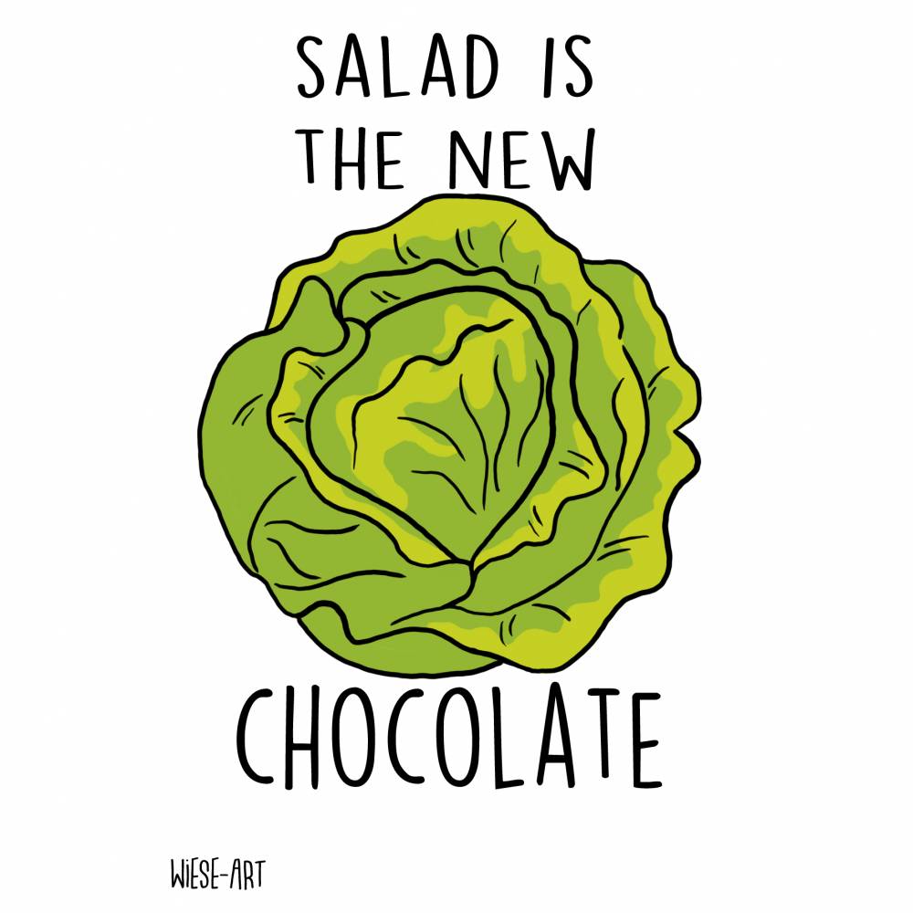 salad is the new chocolate Bild 1