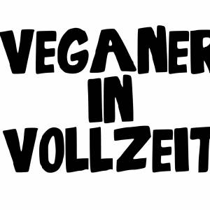 veganer in vollzeit Bild 1