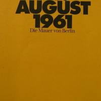 13. August 1961 - Die Mauer von Berlin - Edition Deutschland Archiv Bild 1