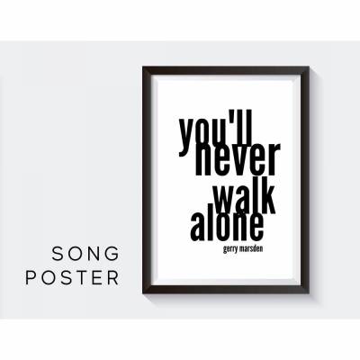 Songtext Design Poster | you'll never walk alone | Digital Print | Typo Bild | Kunstdruck | Geschenk Fußball Fans | 