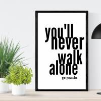 Songtext Design Poster | you'll never walk alone | Digital Print | Typo Bild | Kunstdruck | Geschenk Fußball Fans | Bild 3