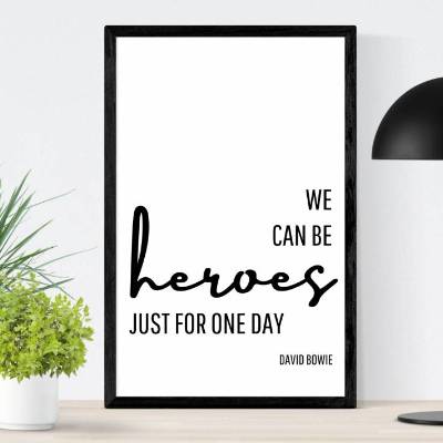 Songtext Design Poster | Heroes| David Bowie | Digital Print | Typo Bild | Kunstdruck | Geschenk Musik Fan | Hymne | Kul