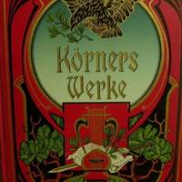 Prachtband-Körners Werke- um 1900/12,Theodor Körners sämtliche Werke, Bild 1