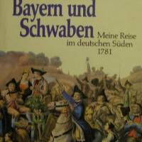 Unter Bayern und Schwaben - meine Reise im deutschen Süden 1781 Bild 1