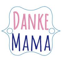 Stickdateien "Danke Mama" und "Danke Mami" - ideal für Muttertag Bild 3