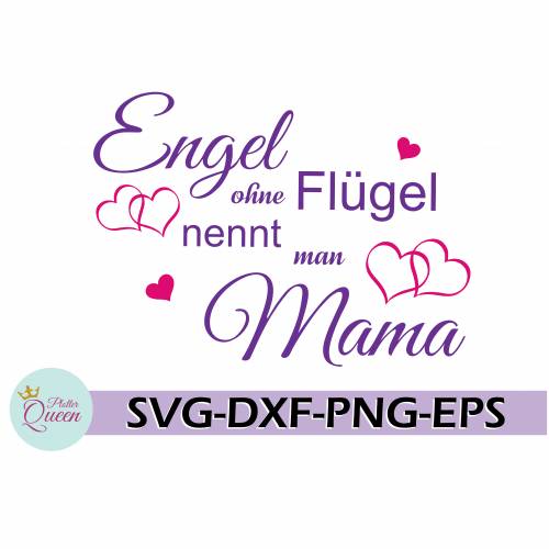 Plotterdatei Engel ohne Flügel nennt man Mama SVG DXF PDF SVG