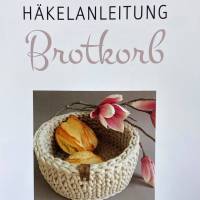 DIY Häkel-Anleitung für Brotkorb, Obstkorb oder Aufbewahrungskorb, do it yourself handarbeit Bild 1