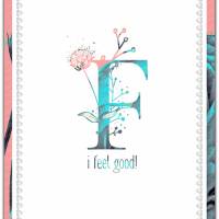 Wanddeko I FEEL GOOD... Buchstabe F mit Blumenmuster Lebensfreude Print Poster Bild mit Spruch Zitat online kaufen Bild 3