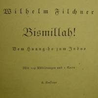 Bismillah-vom Huang=ho zum Indus von Wilhelm Filchner - Reisebericht Bild 1