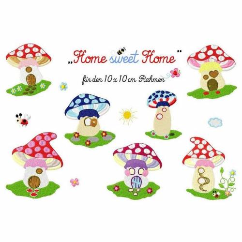 Stickdatei Pilzhaus, digitale Stickdatei,Stickdateien Home sweet Home 10x10cm