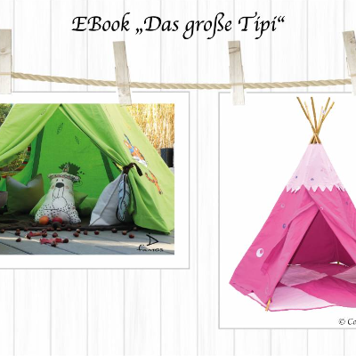 Ebook Das große Tipi, Schnittmuster im A4 und A0 zum Ausdrucken, inkl. Anleitung