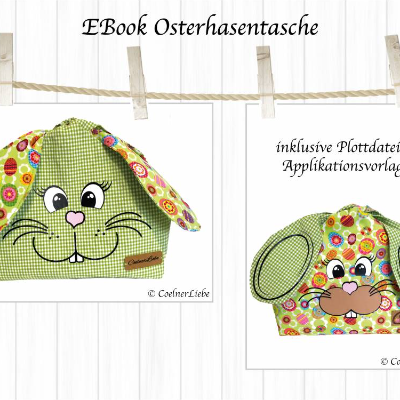 Ebook Osterhasentasche, Schnittmuster zum Ausdrucken, inkl. Anleitung und Plotterdatei