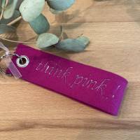 Schlüsselanhänger Wollfilz bestickt THINK PINK Anhänger pink *Einzelstück* Bild 1