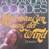 Taschenbuch, Roman, Alexandra Cordes - und draußen sang der Wind, 1978 Bild 1