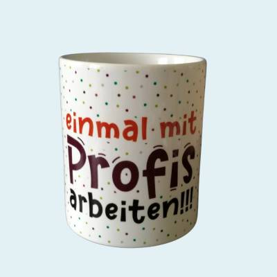 Sprüche-Tasse, Kaffee-Tasse mit einem kreativen Spruch bedruckt, weiße Keramik-Tasse für einen Kollegen im Büro