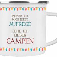 Camping-Emaille-Tasse BEVOR ICH MICH AUFREGE┊tolle Geschenkidee für Camper Bild 1