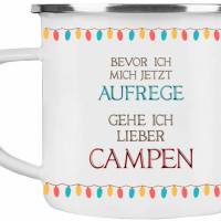 Camping-Emaille-Tasse BEVOR ICH MICH AUFREGE┊tolle Geschenkidee für Camper Bild 2