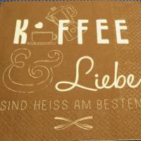 5 Servietten / Motivservietten /  Kaffee / Liebe / Heiss /   Kaffee Motiv K 125 Bild 1