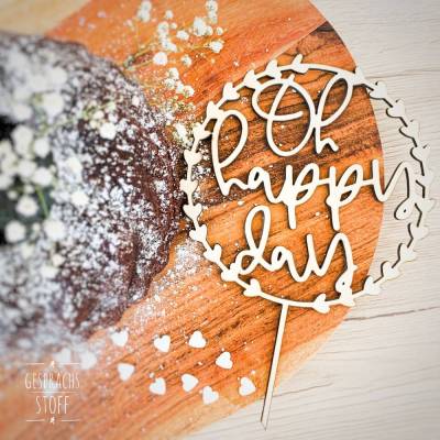 Cake Topper Holz "oh happy day", Hochzeitstorte/Geburtstagstorte, Kuchendekoration/Tortenstecker/Kuchenstecker