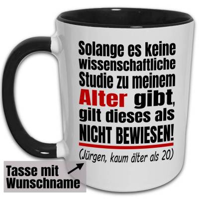 Lustige Geburtstag Geschenk Tasse mit Name mit witzigem Spruch über Alter