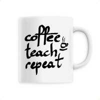 Tasse Coffee Teach repeat Calligraphy Bild 1