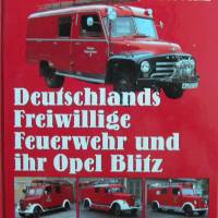 Deutschlands Freiwillige Feuerwehr und ihr Opel Blitz Bild 1