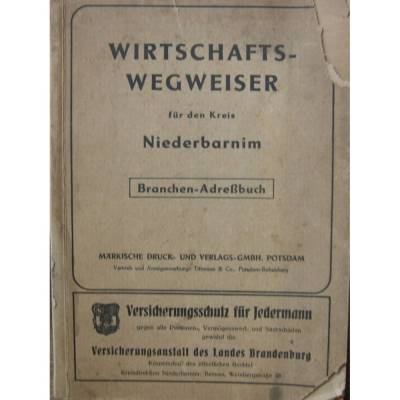 Wirtschaftswegweiser für den Kreis Niederbarnim - Branchen-Adressbuch- 1948/49