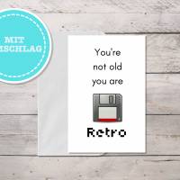 Du bist nicht alt du bist Retro, lustige Geburtstagskarte Diskette, sofort Download mit Umschlag PDF Bild 3