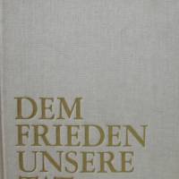 Erich Honecker-Dem Frieden unsere Tat- Ausgewählte Reden und Aufsätze zur Militär- und Sicherheitspolitik der SED 1976- Bild 1
