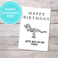 Geburtstagskarte "Jetzt bist du ein Fossil" als sofort Download PDF mit Umschlag Bild 1