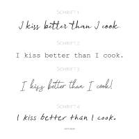 Wandtattoo Wandsticker "I kiss better than I cook" verschiedene Schriften zur Auswahl, Wandspruch, Statement Bild 3