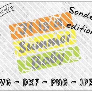 Sonder Edition - Datei - Sommer - It is a Summer Baby - SVG - PNG - DXF - Jpeg - Geburt - Sommerbaby Bild 1