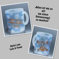 Kaffee-Tasse/Büro-Tasse  "Schneeengel" Datei von Lulu&Fonsi; Tasse mit Spruch; Kaffee Glastasse satiniert Bild 1
