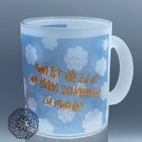 Kaffee-Tasse/Büro-Tasse  "Schneeengel" Datei von Lulu&Fonsi; Tasse mit Spruch; Kaffee Glastasse satiniert Bild 2