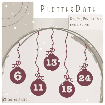 Plotterdatei Adventskalenderzahlen, kreative Weihnachtskugeln | Zahlen 1-24 für DIY & Deko