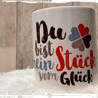 Tolle Kaffeetasse - Du bist mein Stück vom Glück - Kleeblatt - Valentinstag/Hochzeitstag! Bild 2