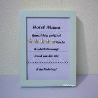 Bilderrahmen mit Spruch Hotel Mama Rahmengröße 20x15cm, Geburtstagsgeschenk, Muttertag, Geschenk, Danke, Bild 1