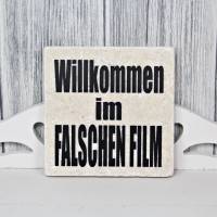 Dekofliese #  'Willkommen im falschen Film' Vintage Look 10x10cm Cool Statement Spruch Geschenkidee Job Familie Bild 1