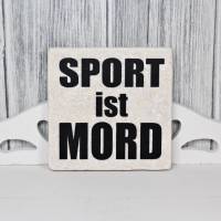 Dekofliese #  'Sport ist Mord' Vintage Look 10x10cm Cool Statement Spruch Geschenkidee Job Familie Bild 1