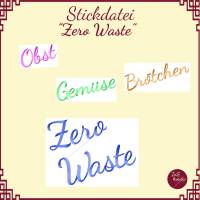 "Zero Waste" - 4 Schriftzug-Stickdateien - Brötchen, Gemüse, Obst, Zero Waste Bild 1