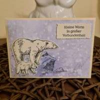 Geburtstagskarte - Eisbär - Kleine Worte in großer Verbundenheit Bild 2