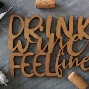 as-Herzwerk | DRINK WINE FEEL FINE | 3D Schriftzug Holz Wein Tischdeko Geschenk für Freunde und Familie 20cm Breit Bild 1